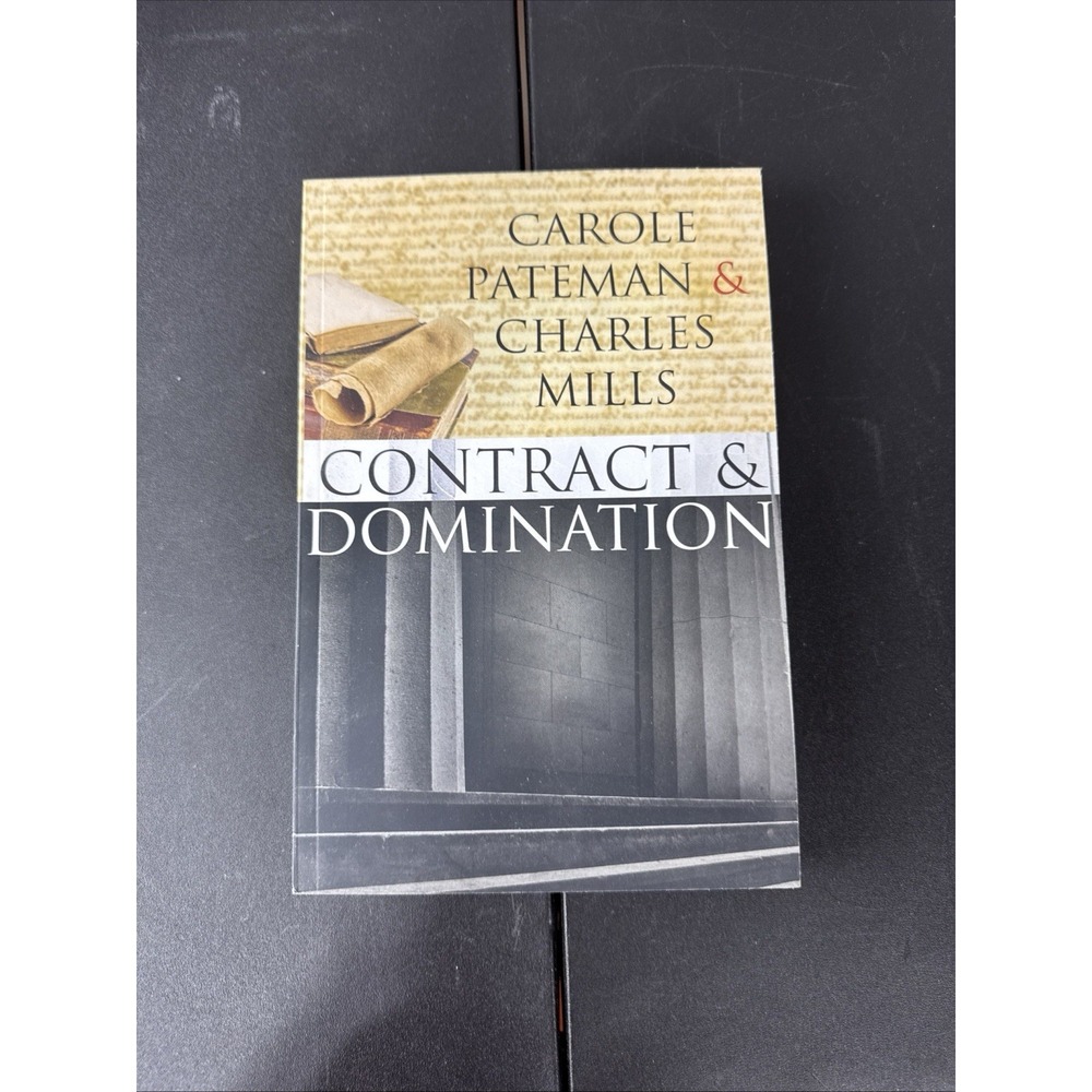 Contract and‎ Domination by Charles Mills and Carole Pateman (2007, Trade...
